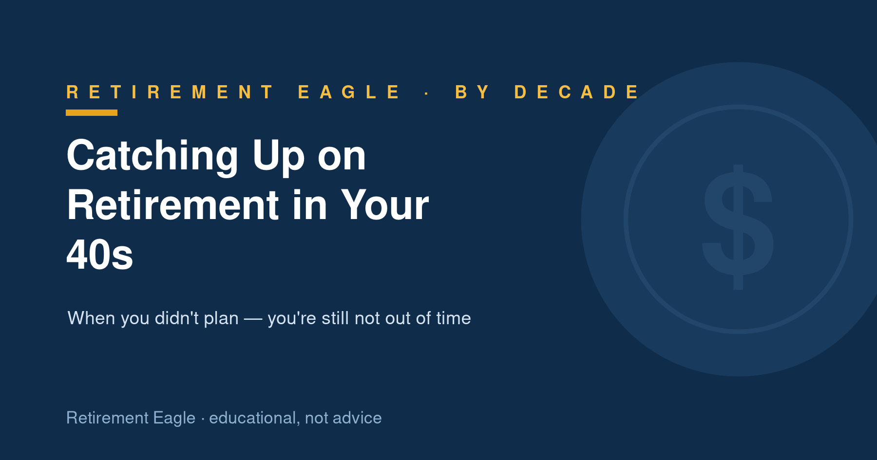 Catching Up on Retirement in Your 40s (When You Didn't Plan)