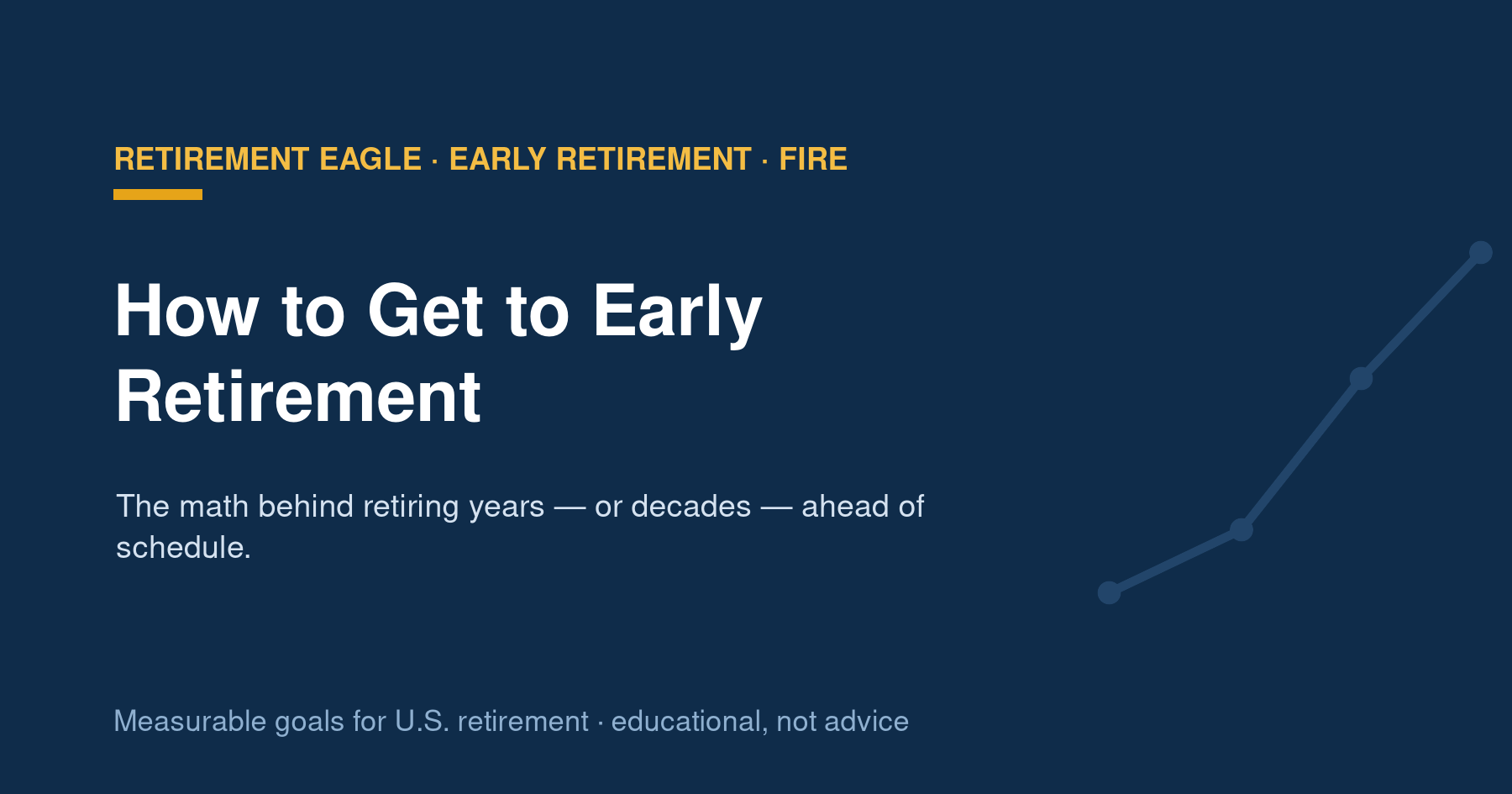 How to Get to Early Retirement