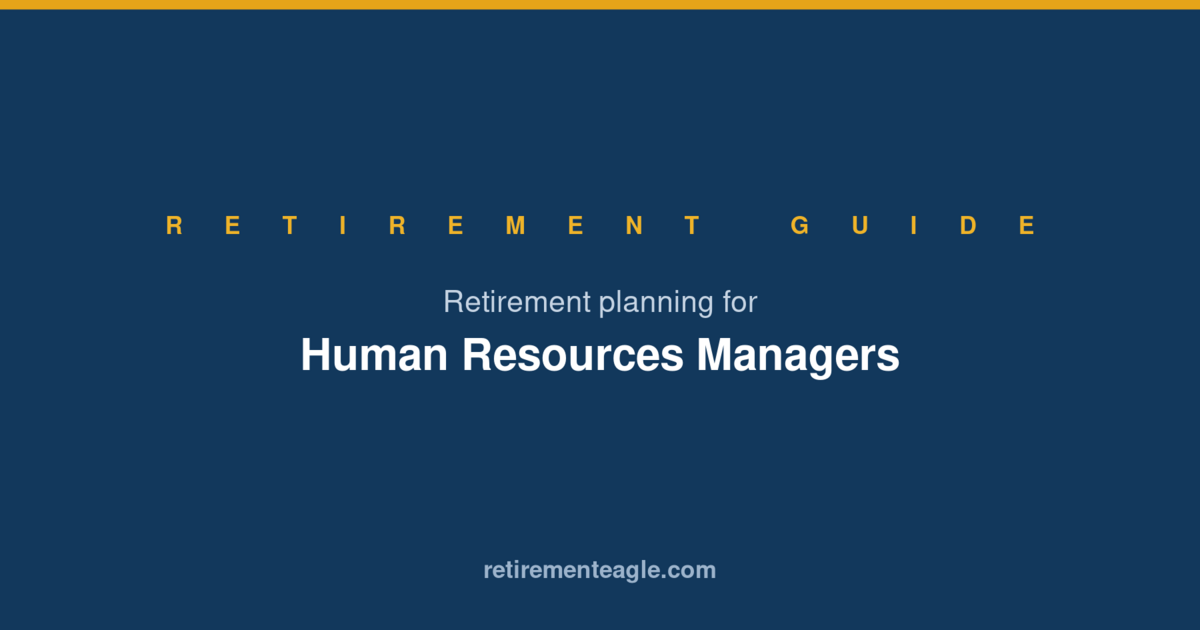 Retirement Planning for Human Resources Managers