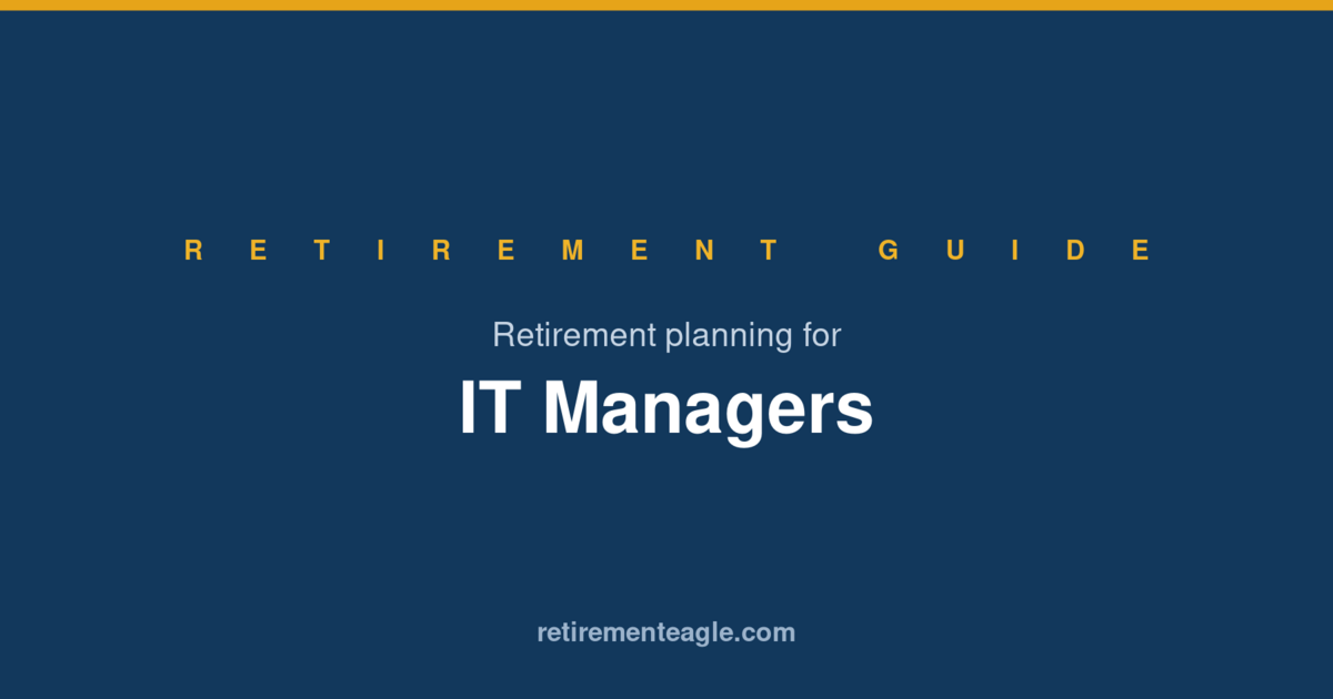 Retirement Planning for IT Managers