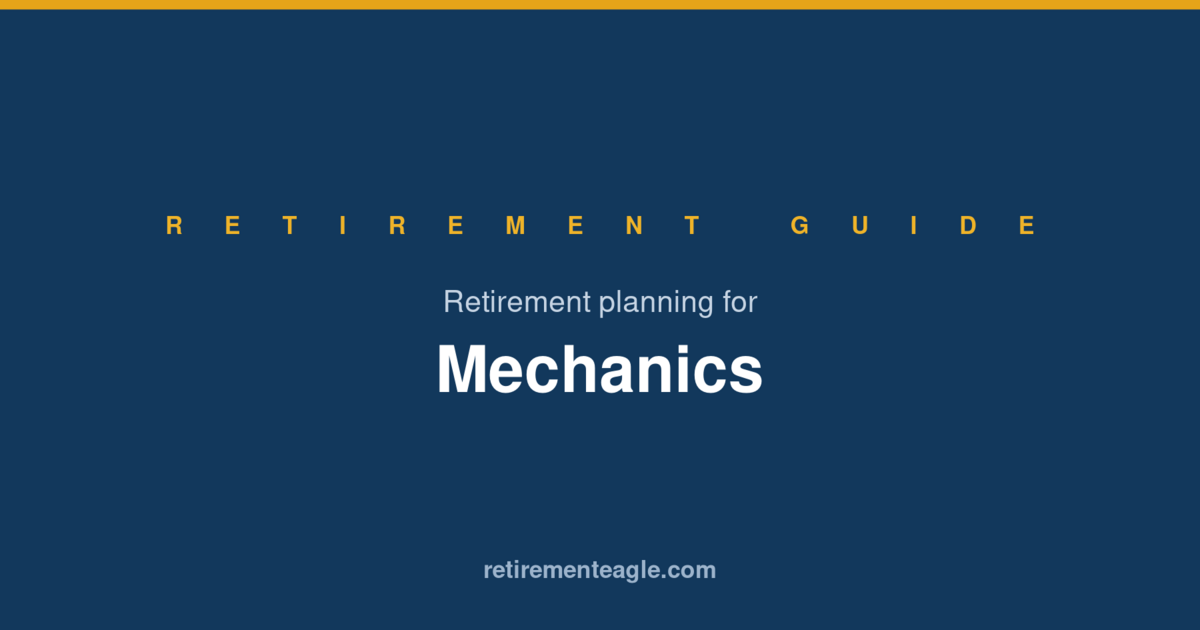 Retirement Planning for Mechanics