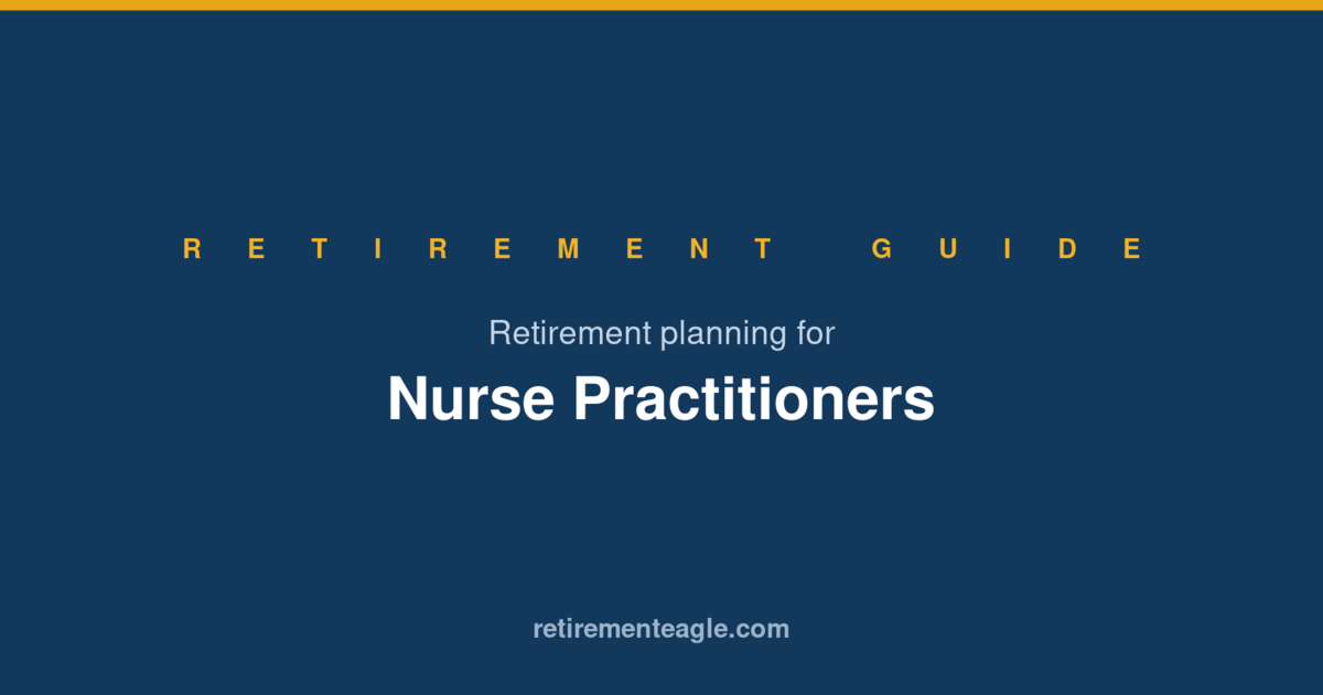 Retirement Planning for Nurse Practitioners