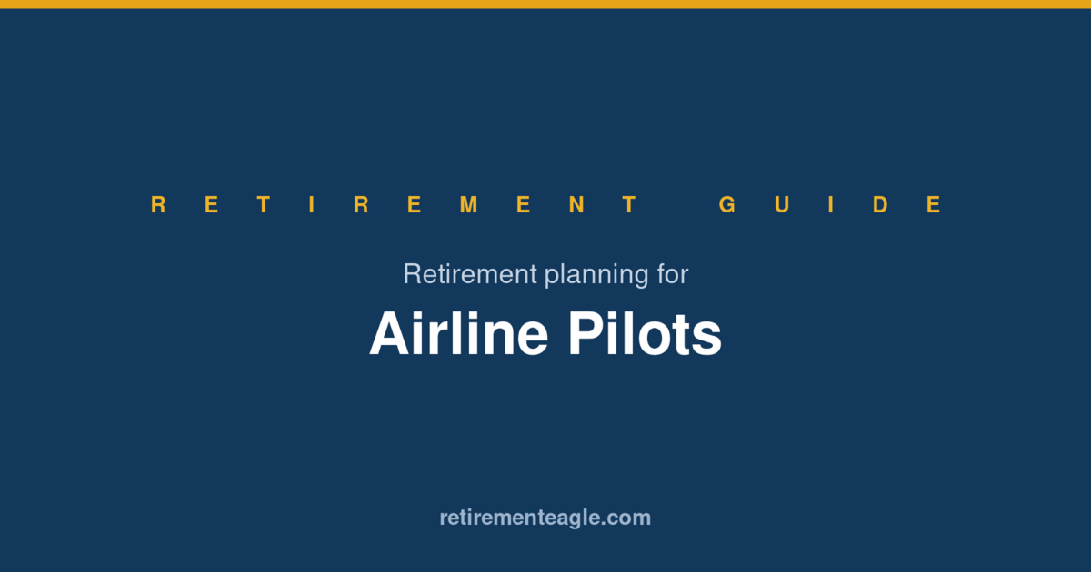 Retirement Planning for Airline Pilots