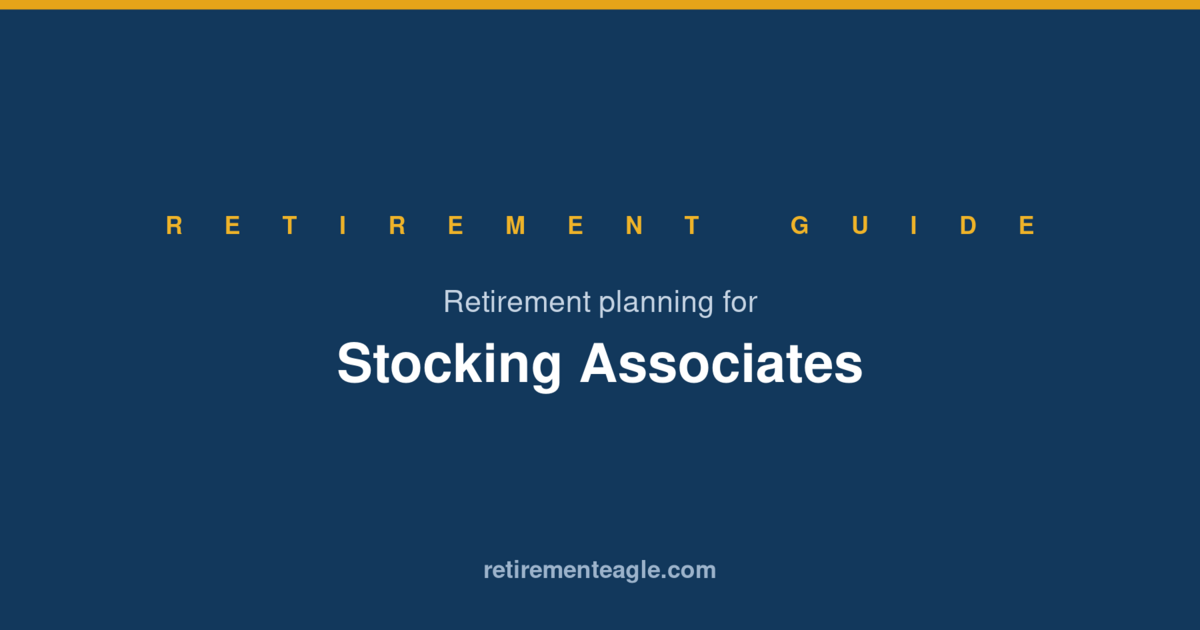 Retirement Planning for Stocking Associates