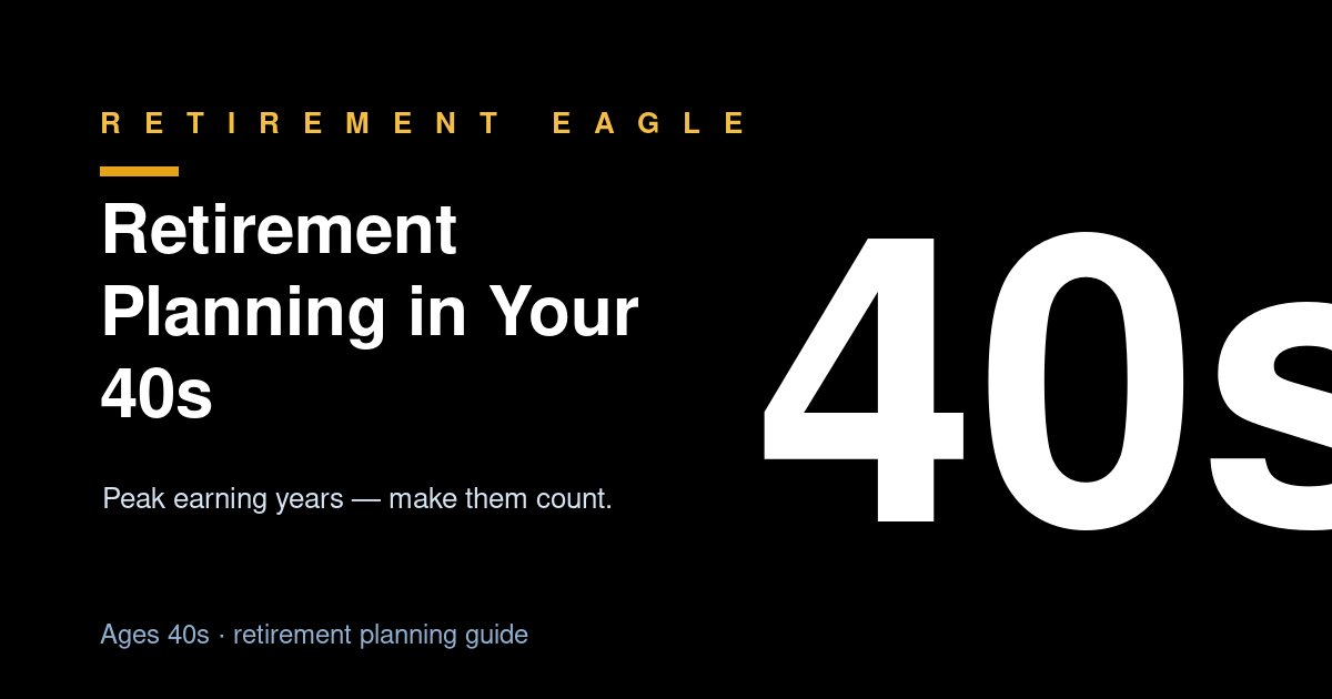 Retirement Planning in Your 40s