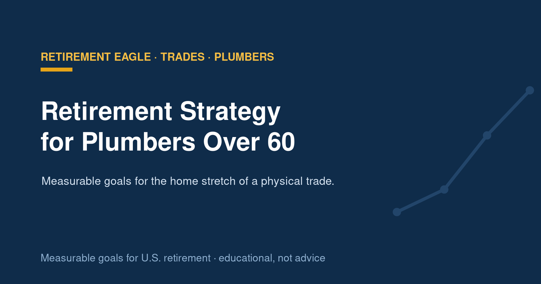 Retirement Strategy for Plumbers Over 60