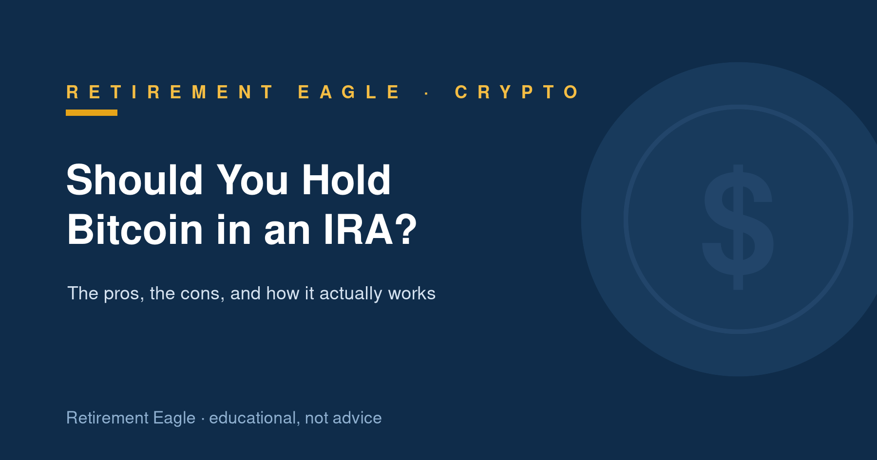Should You Hold Bitcoin in an IRA? Pros, Cons & How It Works