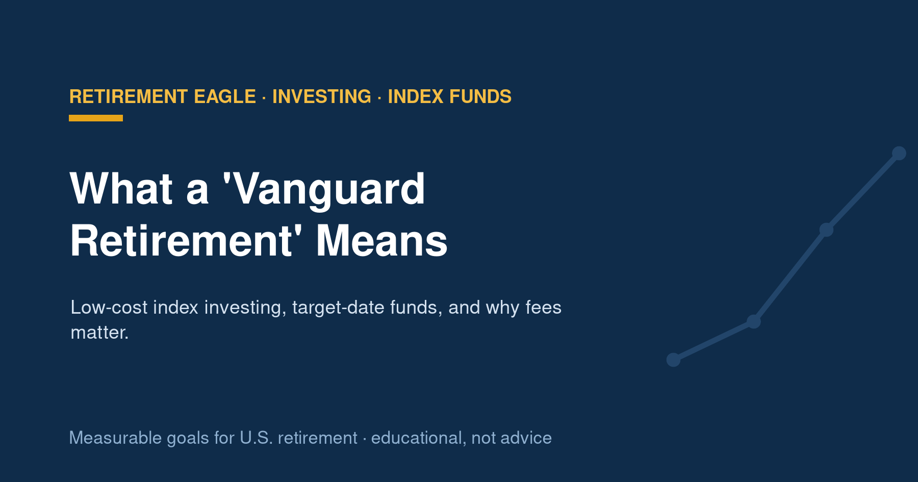 What a 'Vanguard Retirement' Means